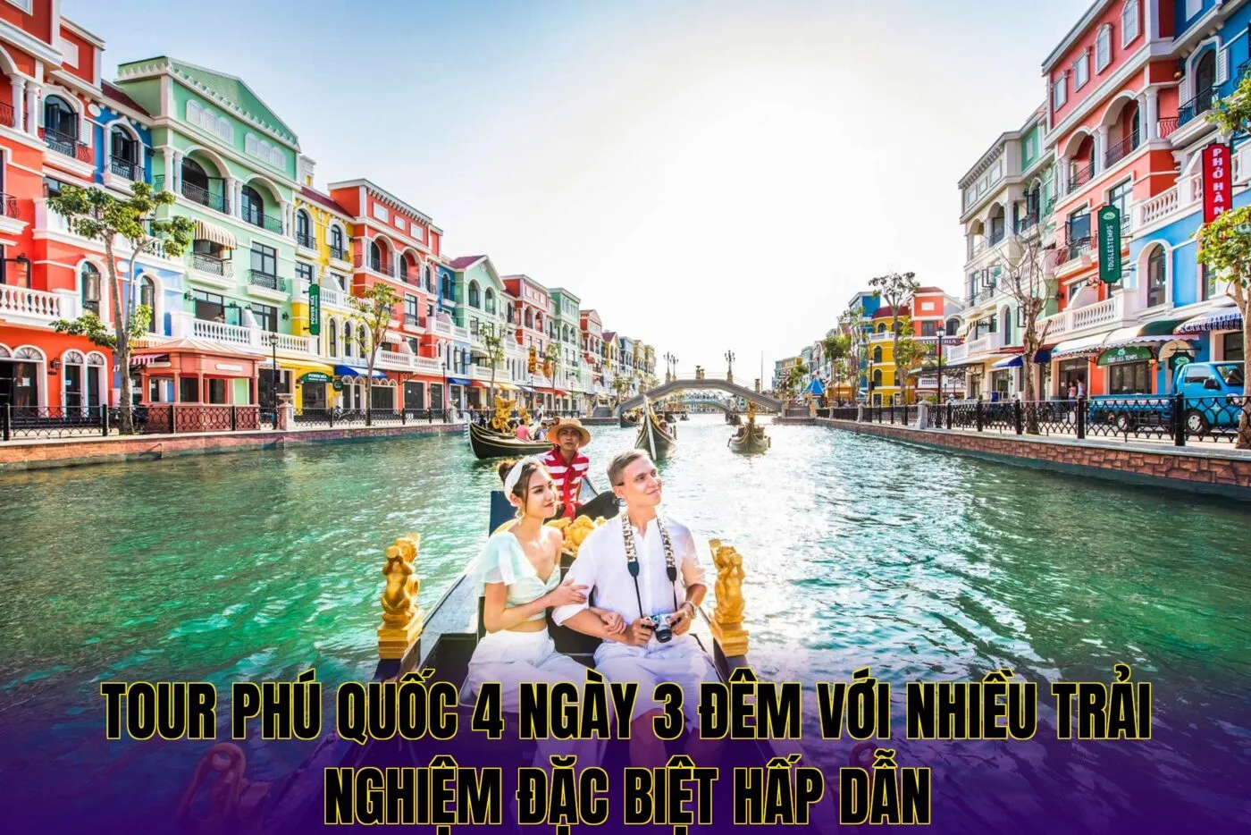 tour phú quốc 4 ngày 3 đêm với nhiều trải nghiệm đặc biệt hấp dẫn
