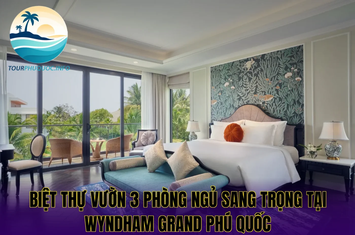 Biệt thự vườn 3 phòng ngủ sang trọng tại Wyndham Grand Phú Quốc