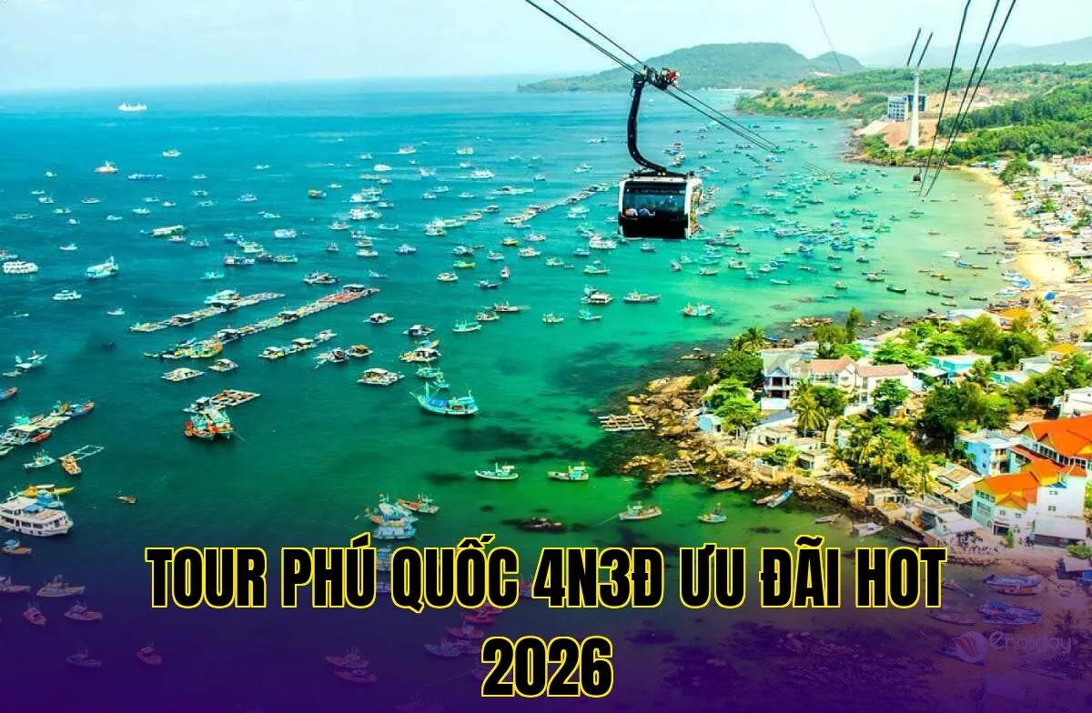 Tour Phú Quốc 4N3Đ Ưu Đãi Hot 2026