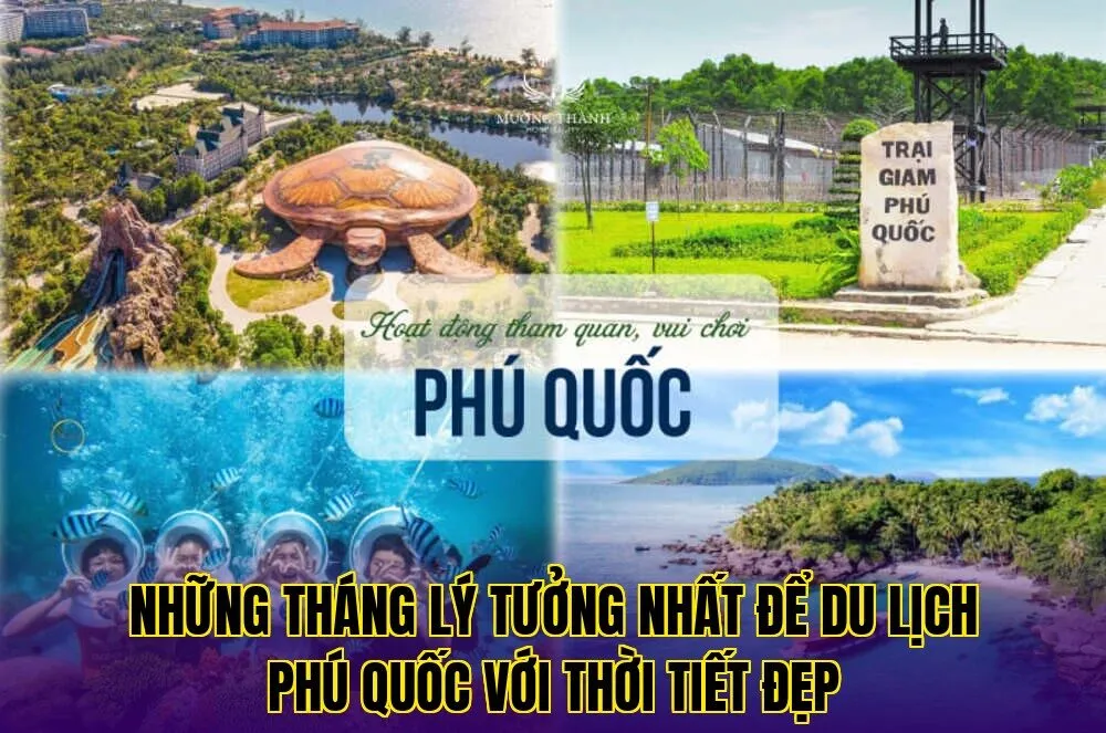 những tháng lý tưởng nhất để du lịch phú quốc với thời tiết đẹp