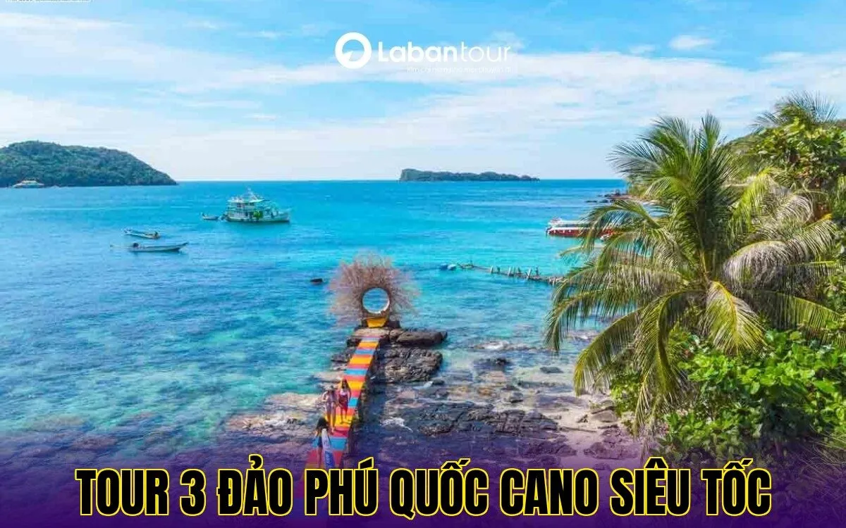 Tour 3 Đảo Phú Quốc Cano Siêu Tốc