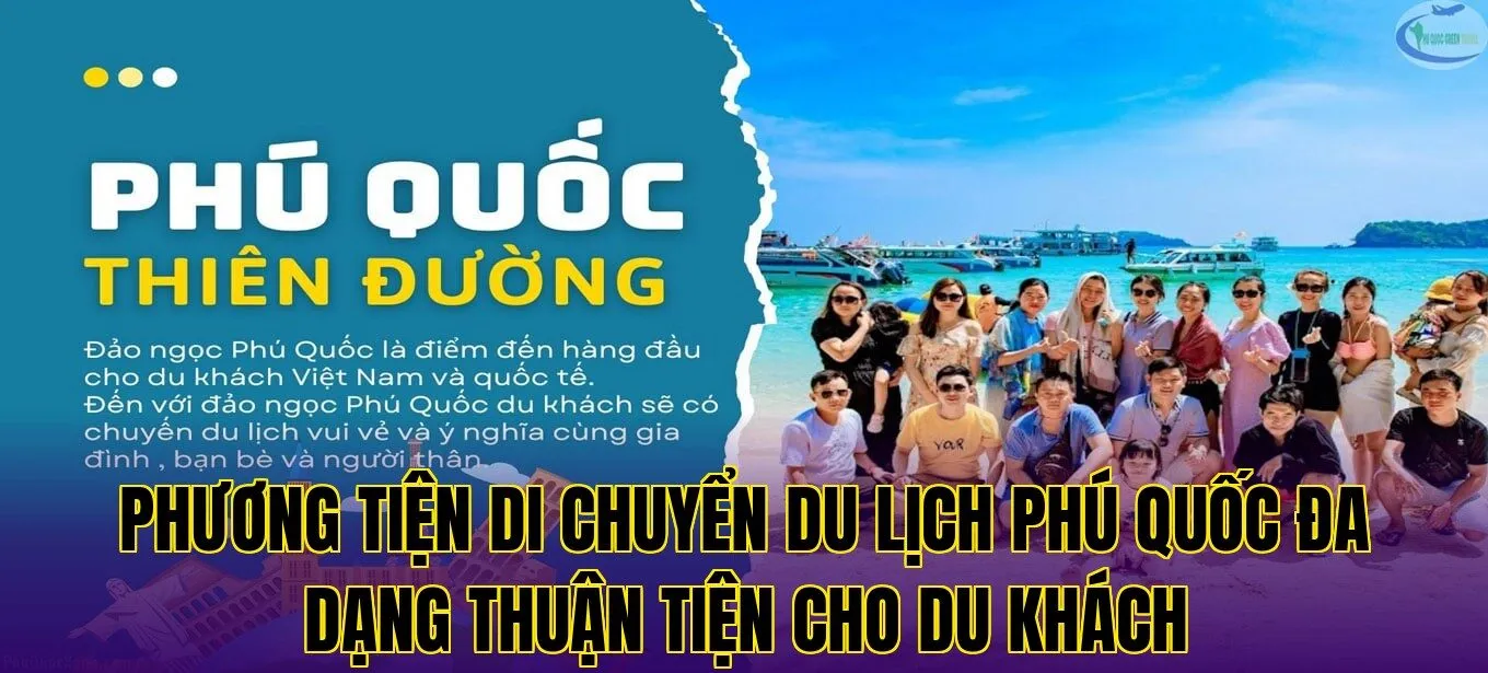 phương tiện di chuyển du lịch phú quốc đa dạng thuận tiện cho du khách