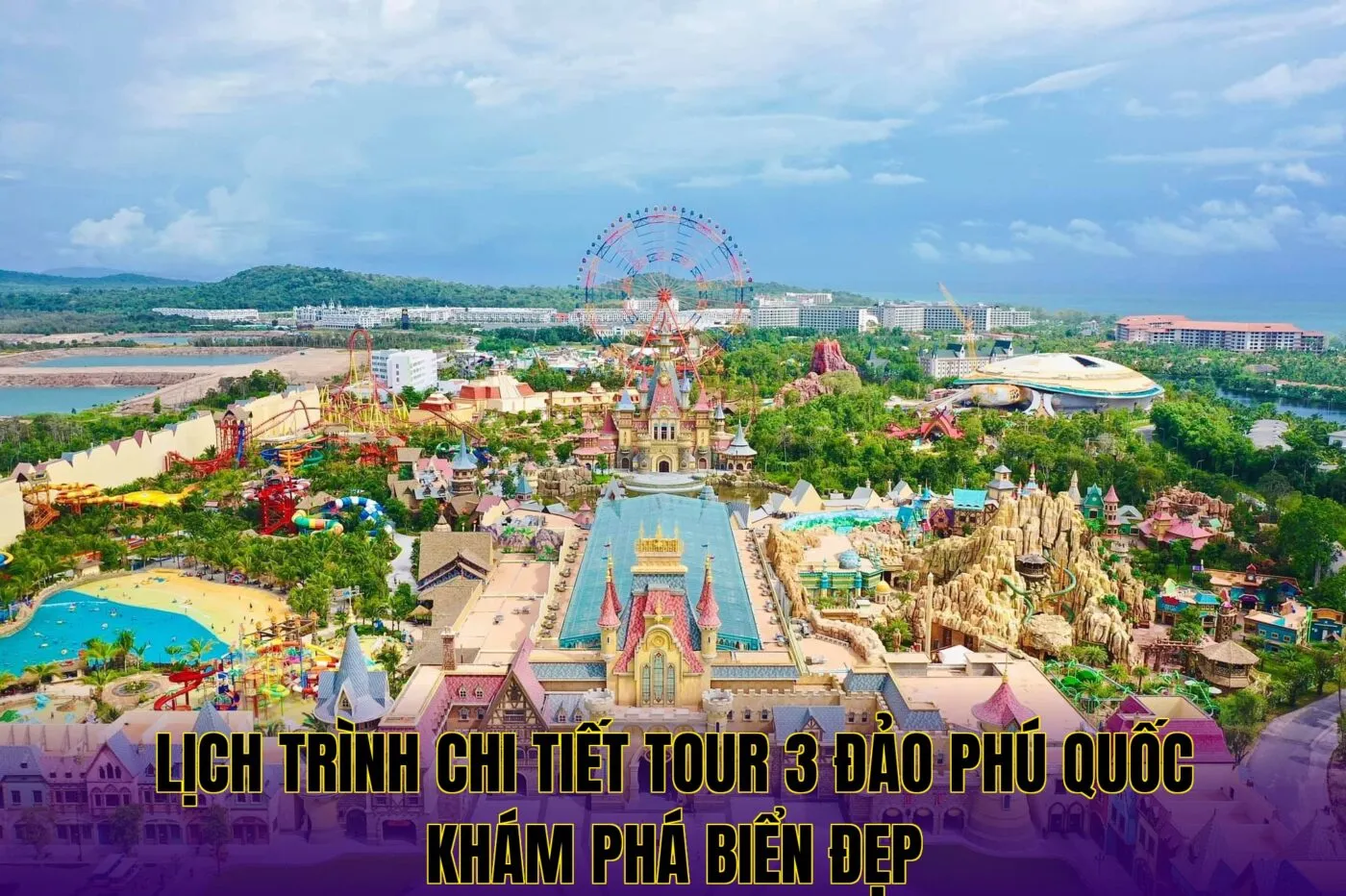 lịch trình chi tiết tour 3 đảo phú quốc khám phá biển đẹp
