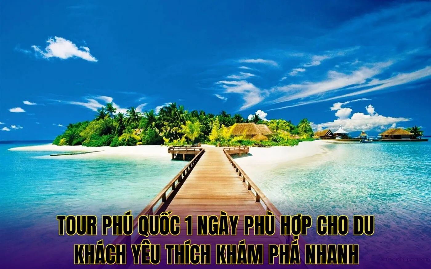 tour phú quốc 1 ngày phù hợp cho du khách yêu thích khám phá nhanh