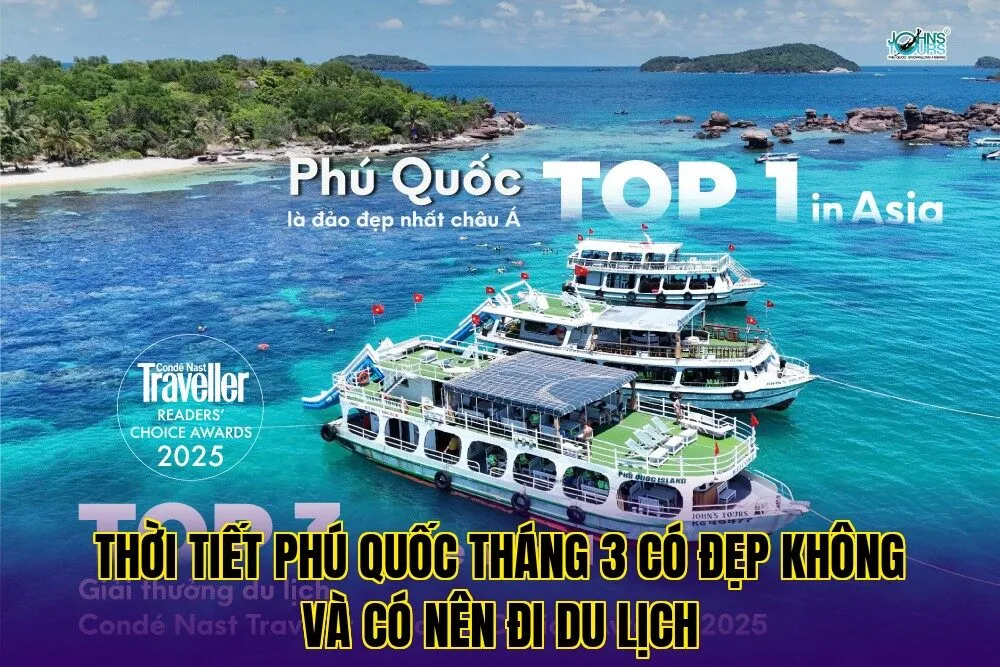 thời tiết phú quốc tháng 3 có đẹp không và có nên đi du lịch