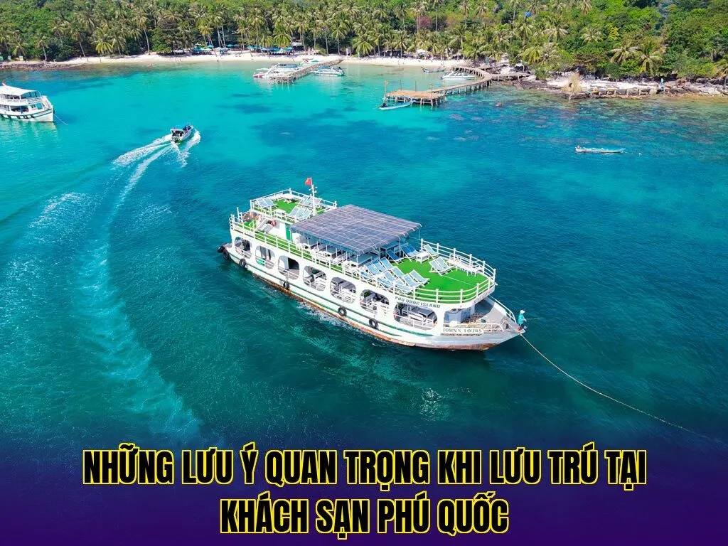 những lưu ý quan trọng khi lưu trú tại khách sạn phú quốc