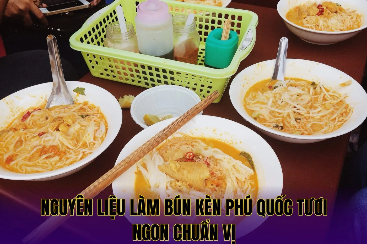 Nguyên liệu làm bún kèn Phú Quốc tươi ngon chuẩn vị