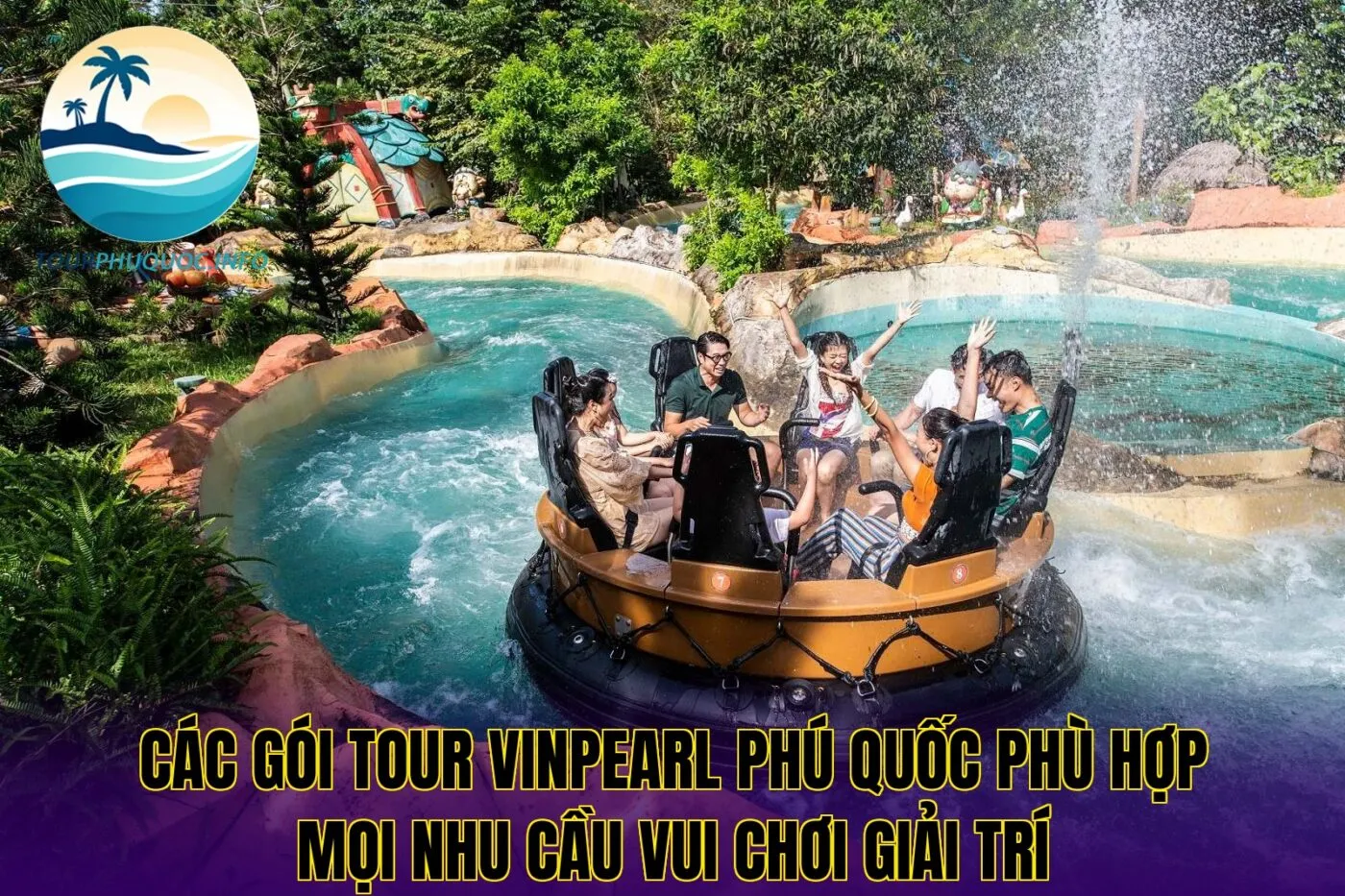 Các gói tour Vinpearl Phú Quốc phù hợp mọi nhu cầu vui chơi giải trí