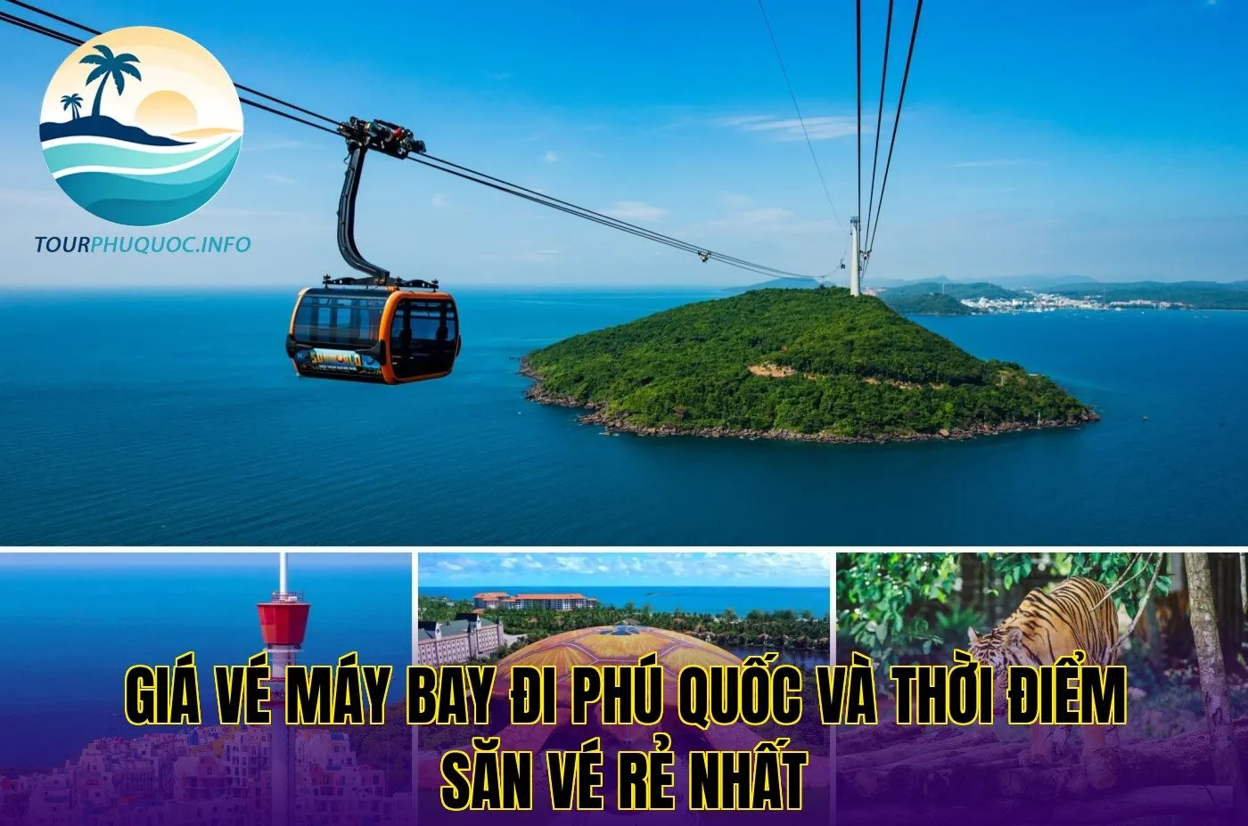Giá vé máy bay đi Phú Quốc và thời điểm săn vé rẻ nhất