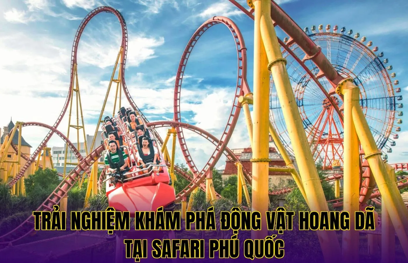 Trải nghiệm khám phá động vật hoang dã tại Safari Phú Quốc